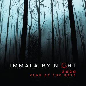 Immala by Night - 2020 Year of the Rats